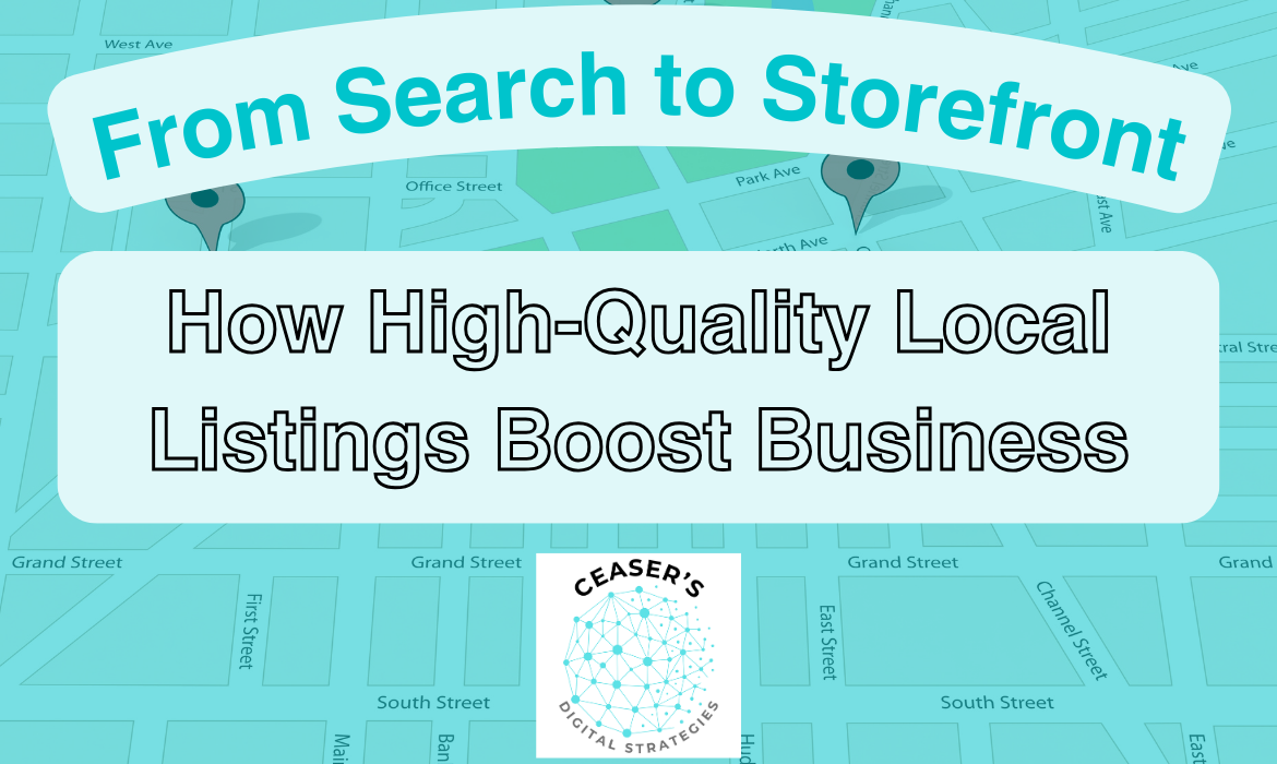 Blog graphic for a blog article from Ceaser's Digital Strategies that details the importance of local listings for local SEO.